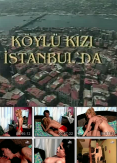 Köylü Kızı İstanbul’da Yerli Erotik Filmleri izle HD Kalite